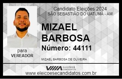 Candidato MIZAEL BARBOSA 2024 - SÃO SEBASTIÃO DO UATUMÃ - Eleições