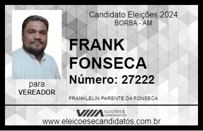 Candidato FRANK FONSECA 2024 - BORBA - Eleições