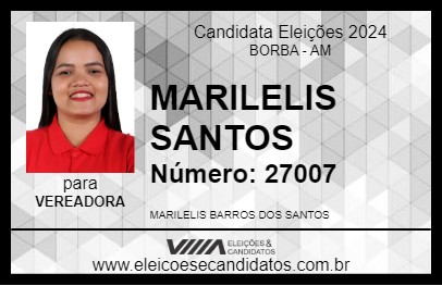 Candidato MARILELIS SANTOS 2024 - BORBA - Eleições