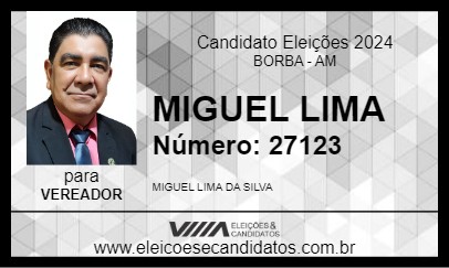 Candidato MIGUEL LIMA 2024 - BORBA - Eleições