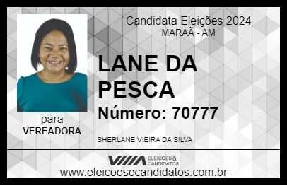 Candidato LANE DA PESCA 2024 - MARAÃ - Eleições