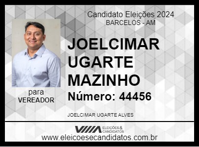 Candidato JOELCIMAR UGARTE MAZINHO 2024 - BARCELOS - Eleições