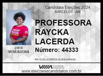 Candidato PROFESSORA RAYCKA LACERDA 2024 - BARCELOS - Eleições