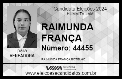 Candidato RAIMUNDA FRANÇA 2024 - HUMAITÁ - Eleições