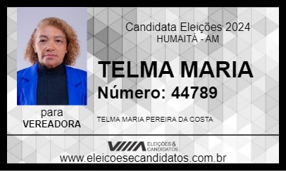 Candidato TELMA MARIA 2024 - HUMAITÁ - Eleições