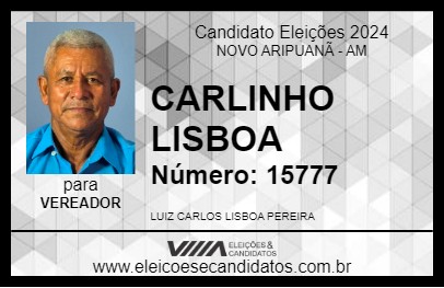 Candidato CARLINHO LISBOA 2024 - NOVO ARIPUANÃ - Eleições