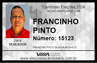 Candidato FRANCINHO PINTO 2024 - NOVO ARIPUANÃ - Eleições