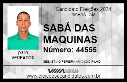 Candidato SABÁ DAS MAQUINAS 2024 - MARAÃ - Eleições