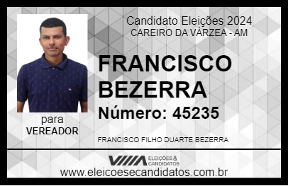 Candidato FRANCISCO BEZERRA 2024 - CAREIRO DA VÁRZEA - Eleições