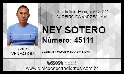 Candidato NEY SOTERO 2024 - CAREIRO DA VÁRZEA - Eleições