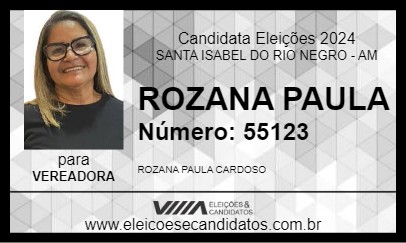 Candidato ROZANA PAULA 2024 - SANTA ISABEL DO RIO NEGRO - Eleições