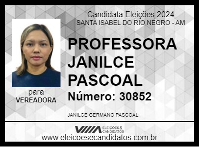 Candidato PROFESSORA JANILCE PASCOAL 2024 - SANTA ISABEL DO RIO NEGRO - Eleições