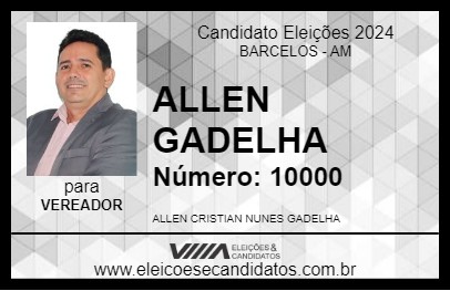 Candidato ALLEN GADELHA 2024 - BARCELOS - Eleições