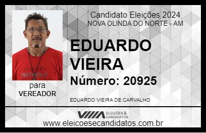 Candidato EDUARDO VIEIRA 2024 - NOVA OLINDA DO NORTE - Eleições