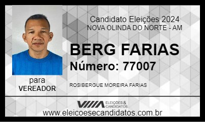 Candidato BERG FARIAS 2024 - NOVA OLINDA DO NORTE - Eleições