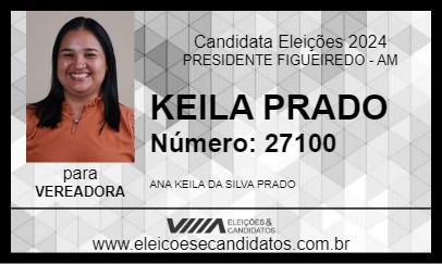 Candidato KEILA PRADO 2024 - PRESIDENTE FIGUEIREDO - Eleições