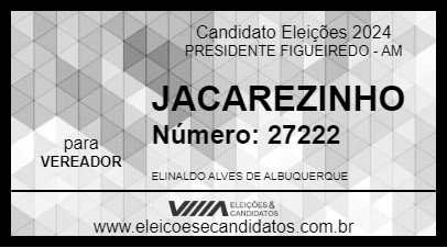 Candidato JACAREZINHO  2024 - PRESIDENTE FIGUEIREDO - Eleições