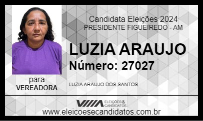 Candidato LUZIA ARAUJO 2024 - PRESIDENTE FIGUEIREDO - Eleições