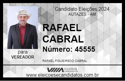 Candidato RAFAEL CABRAL 2024 - AUTAZES - Eleições