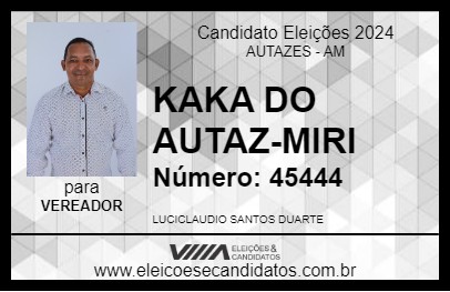 Candidato KAKA DO AUTAZ-MIRI 2024 - AUTAZES - Eleições