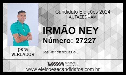 Candidato IRMÃO NEY 2024 - AUTAZES - Eleições