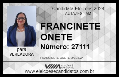 Candidato FRANCINETE ONETE 2024 - AUTAZES - Eleições