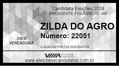 Candidato ZILDA DO AGRO 2024 - PRESIDENTE FIGUEIREDO - Eleições