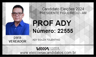 Candidato PROF ADY 2024 - PRESIDENTE FIGUEIREDO - Eleições