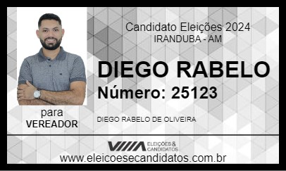 Candidato DIEGO RABELO 2024 - IRANDUBA - Eleições