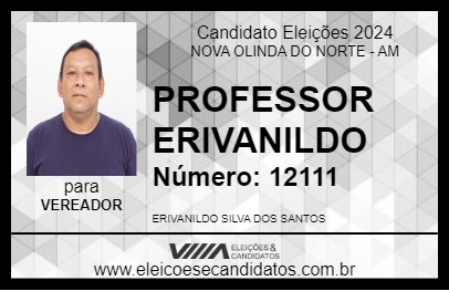 Candidato PROFESSOR ERIVANILDO 2024 - NOVA OLINDA DO NORTE - Eleições