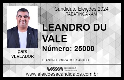 Candidato LEANDRO DU VALE 2024 - TABATINGA - Eleições