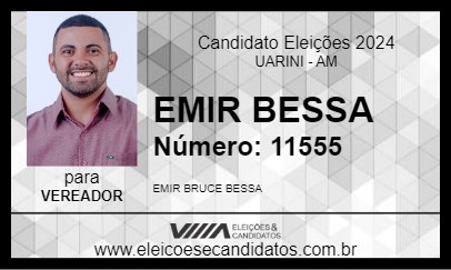 Candidato EMIR BESSA 2024 - UARINI - Eleições