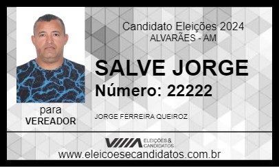 Candidato SALVE JORGE 2024 - ALVARÃES - Eleições