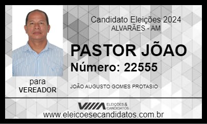 Candidato PASTOR JÕAO 2024 - ALVARÃES - Eleições