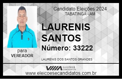 Candidato LAURENIS SANTOS 2024 - TABATINGA - Eleições