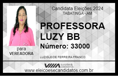 Candidato PROFESSORA LUZY BB 2024 - TABATINGA - Eleições