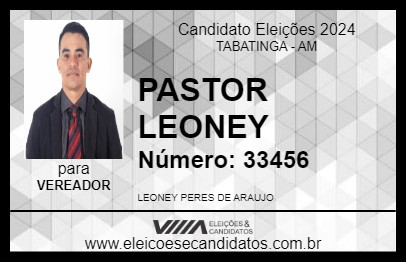 Candidato PASTOR LEONEY 2024 - TABATINGA - Eleições