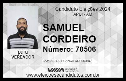 Candidato SAMUEL CORDEIRO 2024 - APUÍ - Eleições