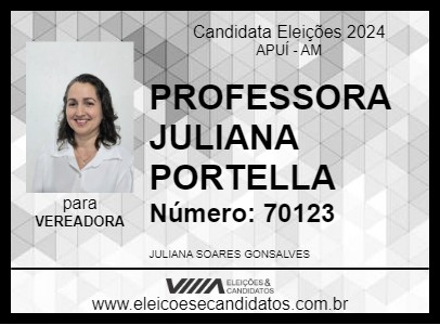 Candidato PROFESSORA JULIANA PORTELLA 2024 - APUÍ - Eleições