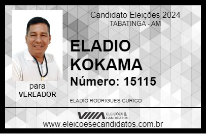 Candidato ELADIO KOKAMA 2024 - TABATINGA - Eleições