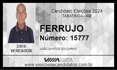 Candidato FERRUJO 2024 - TABATINGA - Eleições