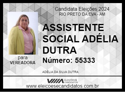 Candidato ASSISTENTE SOCIAL ADÉLIA DUTRA 2024 - RIO PRETO DA EVA - Eleições