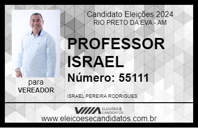 Candidato PROFESSOR ISRAEL 2024 - RIO PRETO DA EVA - Eleições