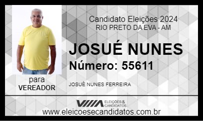 Candidato JOSUÉ NUNES 2024 - RIO PRETO DA EVA - Eleições