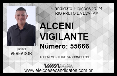 Candidato ALCENI VIGILANTE 2024 - RIO PRETO DA EVA - Eleições