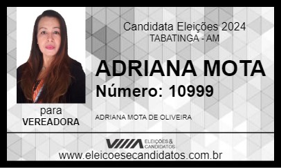 Candidato ADRIANA MOTA 2024 - TABATINGA - Eleições