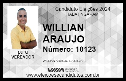 Candidato WILLIAN ARAUJO 2024 - TABATINGA - Eleições