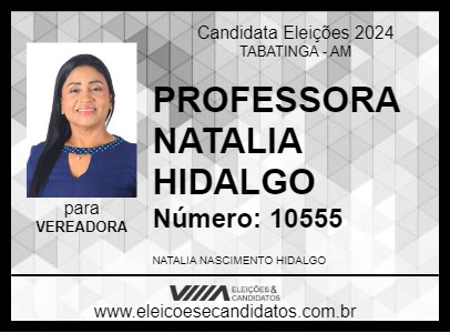 Candidato PROFESSORA NATALIA HIDALGO 2024 - TABATINGA - Eleições