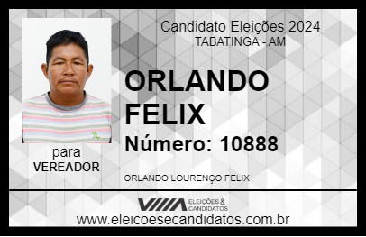 Candidato ORLANDO FELIX 2024 - TABATINGA - Eleições