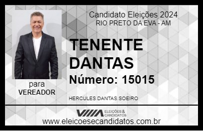 Candidato TENENTE DANTAS 2024 - RIO PRETO DA EVA - Eleições